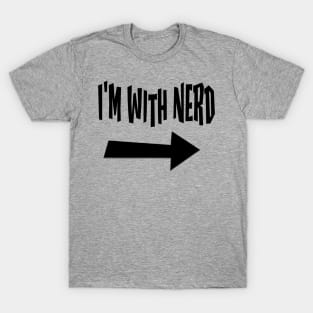 I'm With Nerd T-Shirt